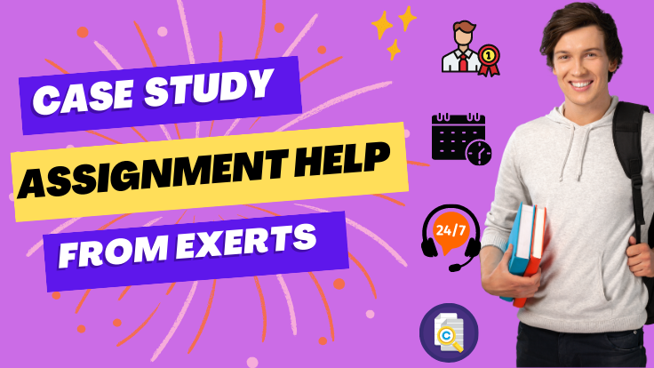 Get the Best Case Study Assistance from Experts