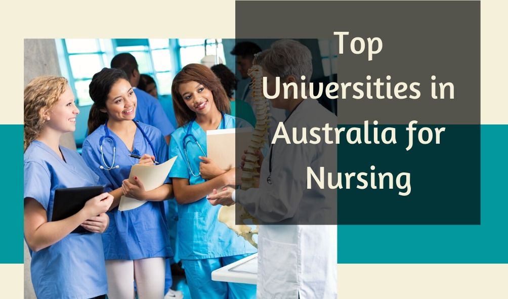 Top 10 Nursing Universities In Australia - A Complete Guide