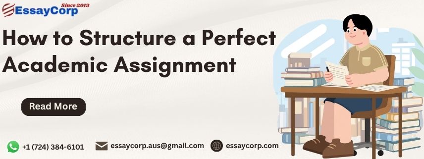 How to Structure a Perfect Academic Assignment (Simple Template)