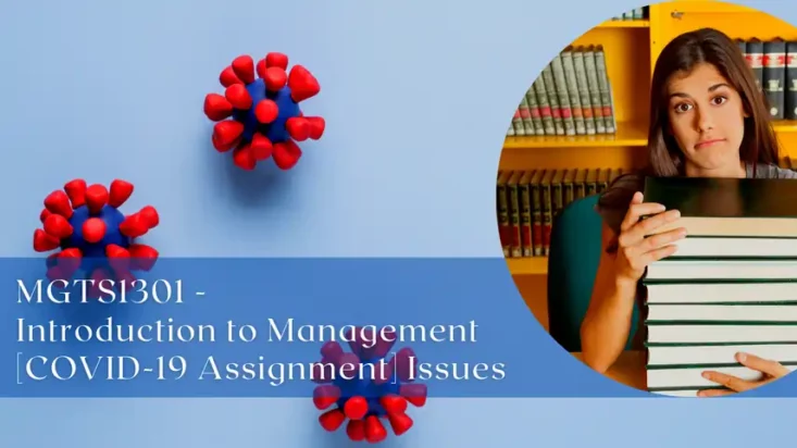 MGTS1301 – Introduction to Management [COVID-19 Assignment Issues]