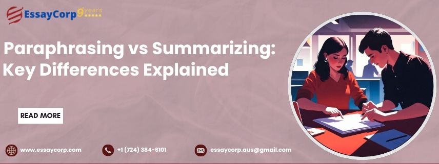 Paraphrasing vs Summarizing: Key Differences Explained
