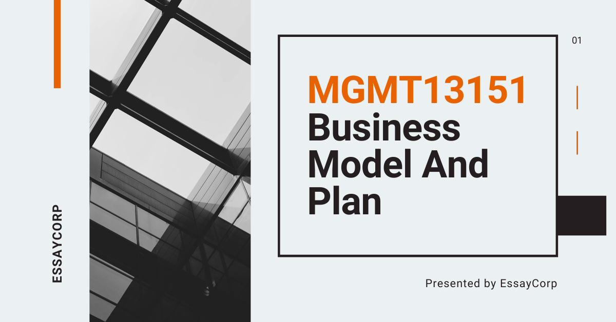 MGMT13151 – Business Model and Plan