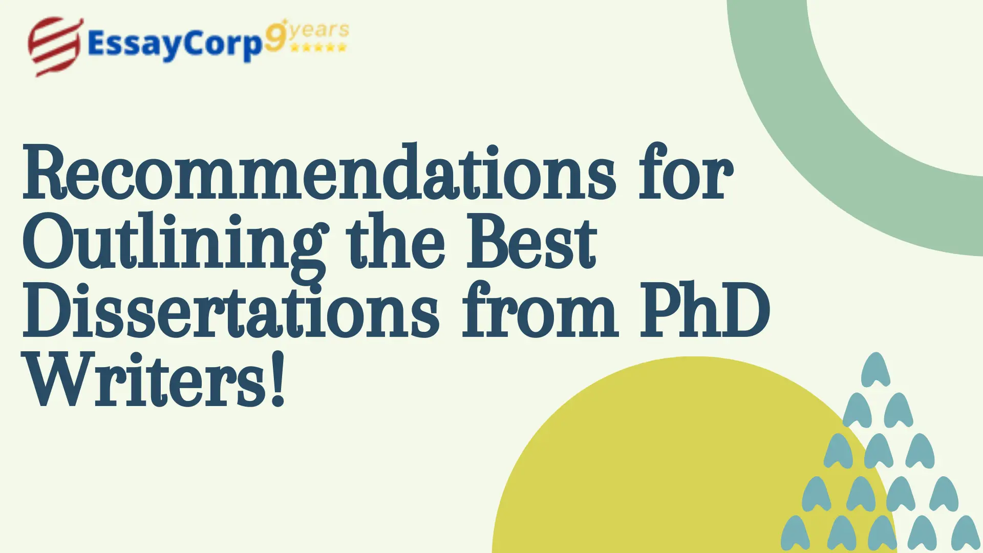 Recommendations for Outlining the Best Dissertations from PhD Writers!