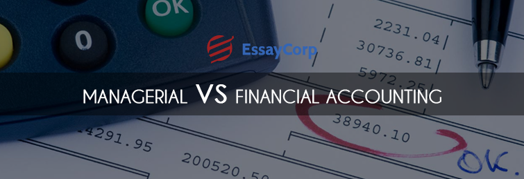 Difference Between Managerial and Financial Accounting
